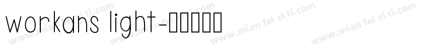 workans light字体转换